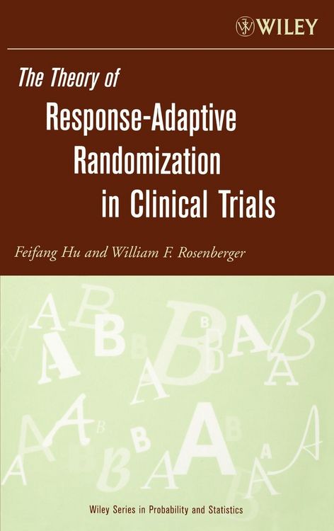 Produktbild: The Theory of Response-Adaptive Randomization in Clinical Trials