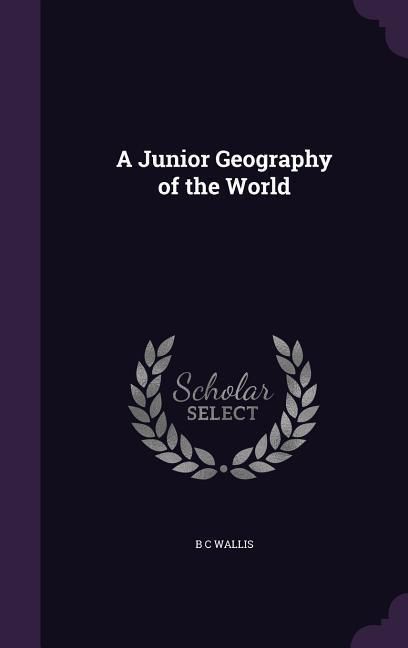 Produktbild: A Junior Geography of the World