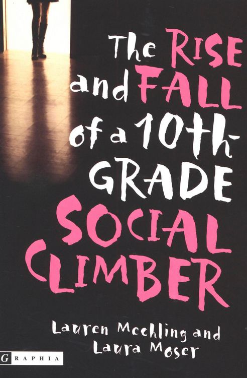 Produktbild: The Rise and Fall of a 10th-Grade Social Climber