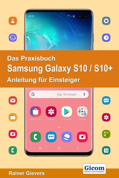 Produktbild: Das Praxisbuch Samsung Galaxy S10 / S10+ - Anleitung f&uuml;r Einsteiger