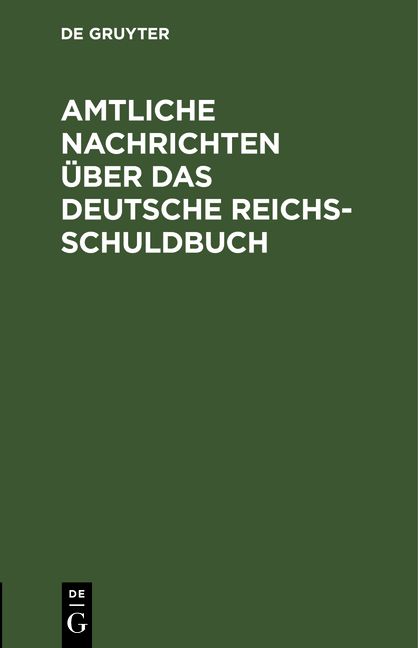Produktbild: Amtliche Nachrichten &uuml;ber das Deutsche Reichsschuldbuch