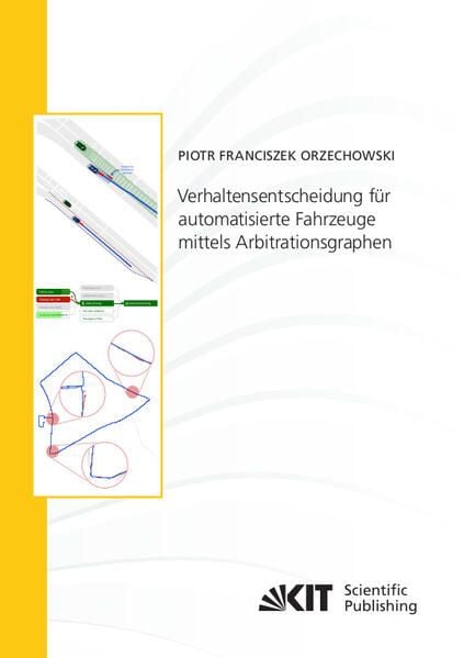 Produktbild: Verhaltensentscheidung f&uuml;r automatisierte Fahrzeuge mittels Arbitrationsgraphen