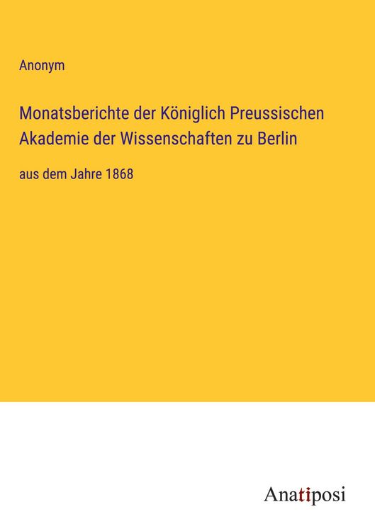 Produktbild: Monatsberichte der K&ouml;niglich Preussischen Akademie der Wissenschaften zu Berlin
