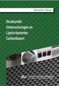 Produktbild: Strukturelle Untersuchungen an Lignin-basierten Carbonfasern