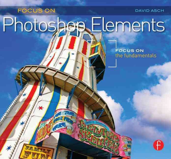 Produktbild: Asch, D: Focus On Photoshop Elements