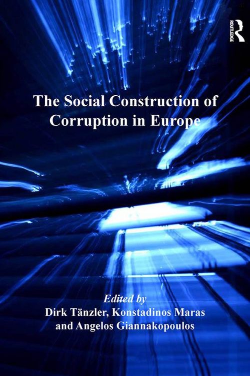Produktbild: The Social Construction of Corruption in Europe