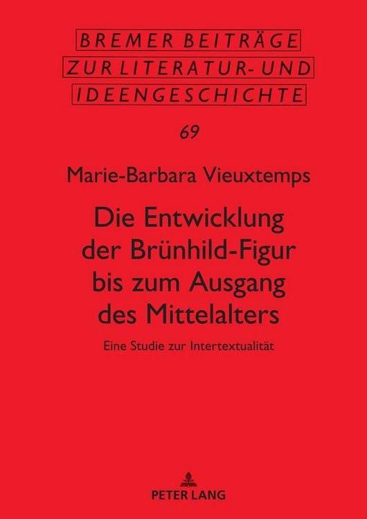 Produktbild: Die Entwicklung der Br&uuml;nhild-Figur bis zum Ausgang des Mittalters