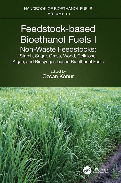 Produktbild: Feedstock-based Bioethanol Fuels. I. Non-Waste Feedstocks