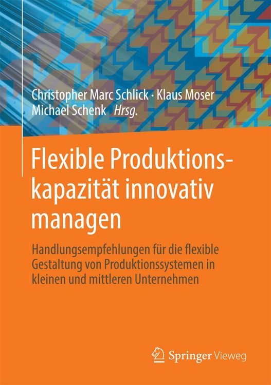 Produktbild: Flexible Produktionskapazit&auml;t innovativ managen