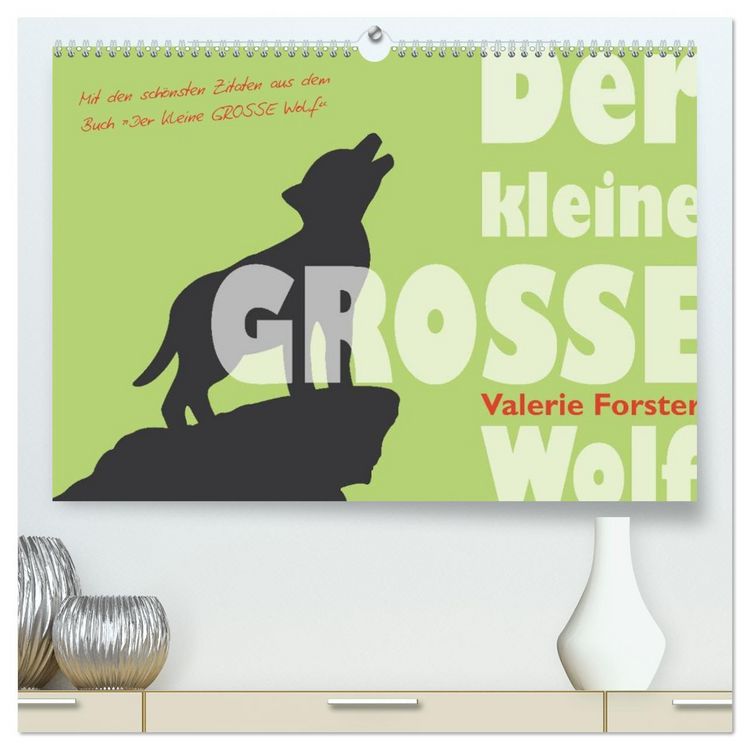 Produktbild: Der kleine GROSSE Wolf - Kalender (hochwertiger Premium Wandkalender 2026 DIN A2 quer), Kunstdruck in Hochglanz