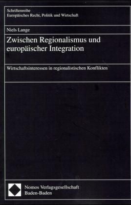 Produktbild: Zwischen Regionalismus und europ&auml;ischer Integration