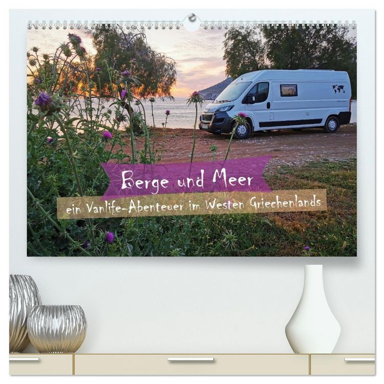Produktbild: Berge und Meer: ein Vanlife-Abenteuer im Westen Griechenlands (hochwertiger Premium Wandkalender 2026 DIN A2 quer), Kunstdruck in Hochglanz