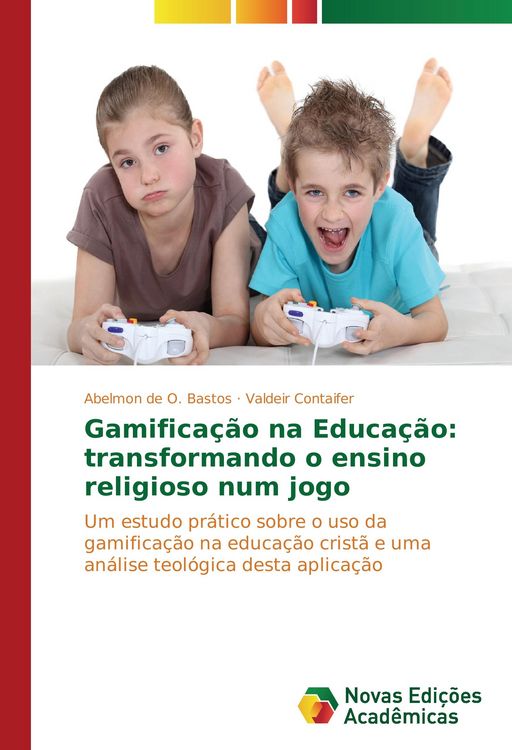 Produktbild: Gamifica&ccedil;&atilde;o na Educa&ccedil;&atilde;o: transformando o ensino religioso num jogo