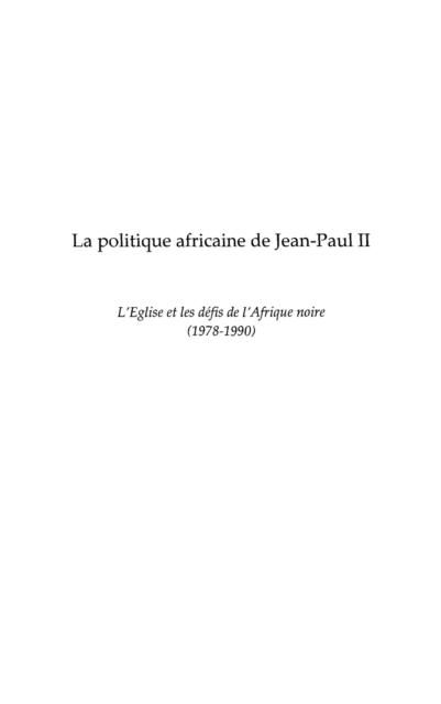 Produktbild: La politique africaine de jean-paul ii - l'eglise et les def