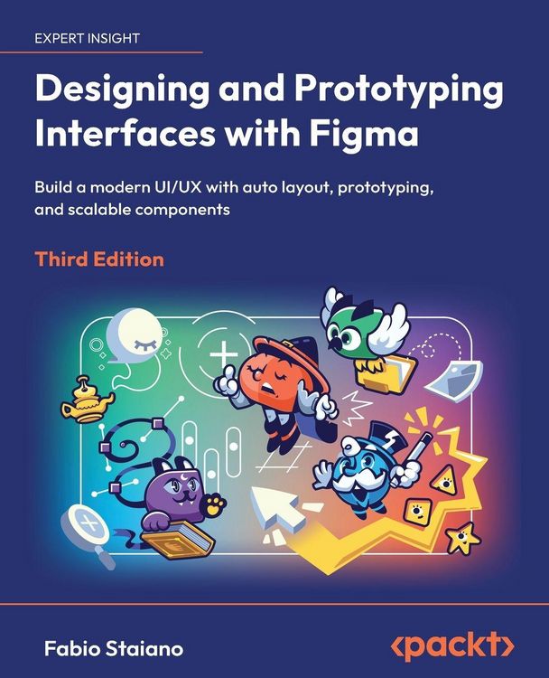 Produktbild: Designing and Prototyping Interfaces with Figma - Third Edition
