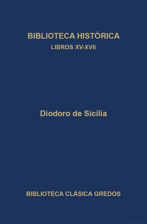 Produktbild: Biblioteca hist&oacute;rica. Libros XV-XVII