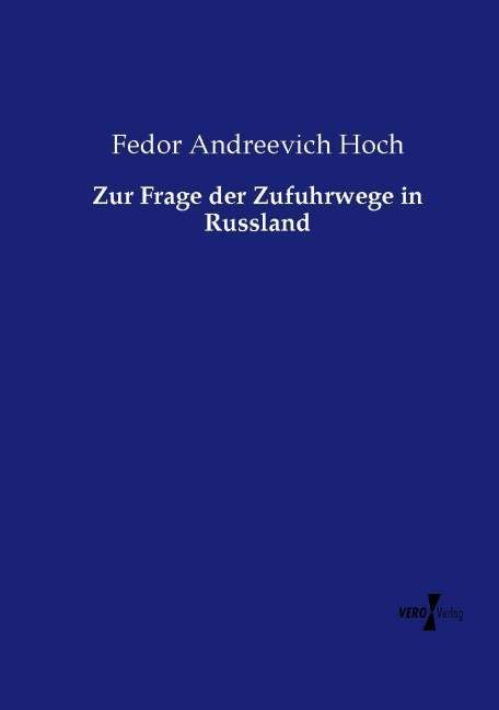 Produktbild: Zur Frage der Zufuhrwege in Russland