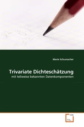 Produktbild: Schumacher, M: Trivariate Dichtesch&auml;tzung