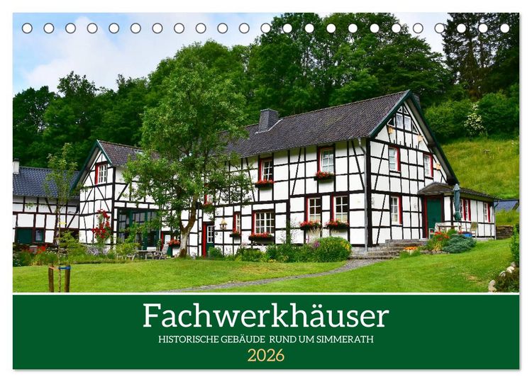 Produktbild: Fachwerkh&auml;user - Historische Geb&auml;ude rund um Simmerath (Tischkalender 2026 DIN A5 quer), CALVENDO Monatskalender