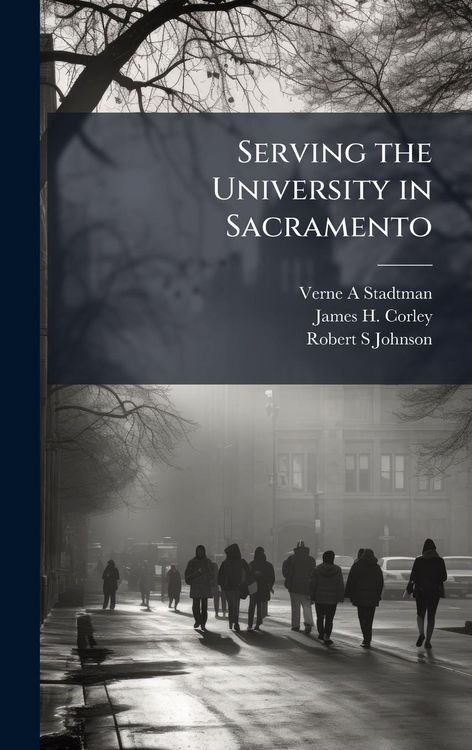 Produktbild: Serving the University in Sacramento
