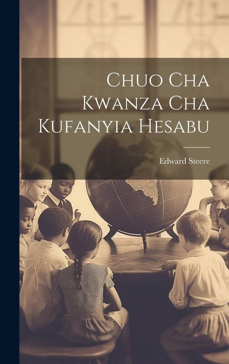Produktbild: Chuo Cha Kwanza Cha Kufanyia Hesabu