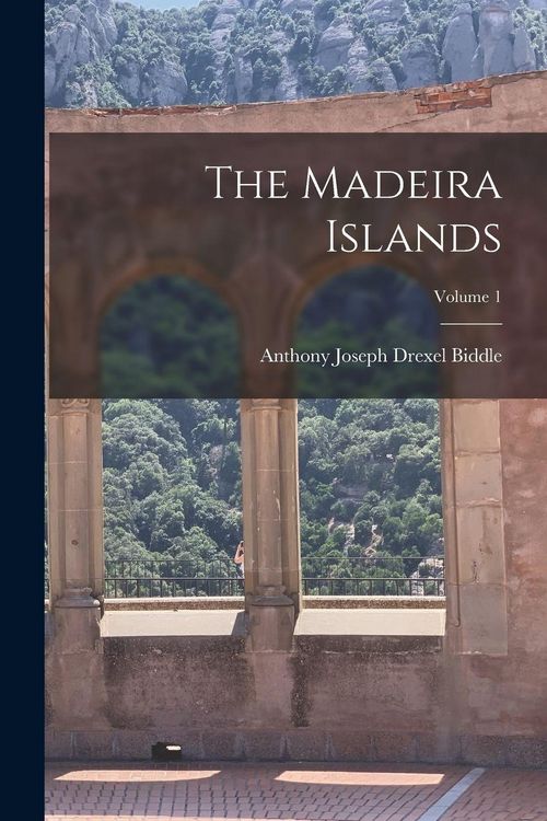 Produktbild: The Madeira Islands; Volume 1