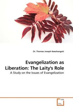 Produktbild: Keezhangatt, D: Evangelization as Liberation: The Laity's Ro