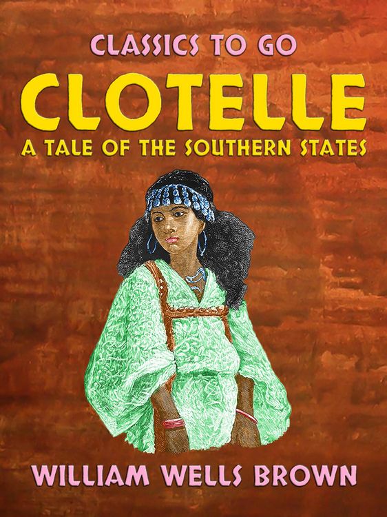 Produktbild: Clotelle A Tale of the Southern States