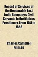 Produktbild: Record of Services of the Honourable East India Company's Civil Servants in the Madras Presidency, from 1741 to 1858