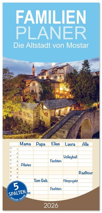 Produktbild: Familienplaner 2026 - Die Altstadt von Mostar mit 5 Spalten (Wandkalender, 21 x 45 cm) CALVENDO
