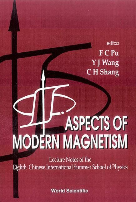 Produktbild: Aspects of Modern Magnetism - Lecture Notes of the Eighth Chinese International Summer School of Physics