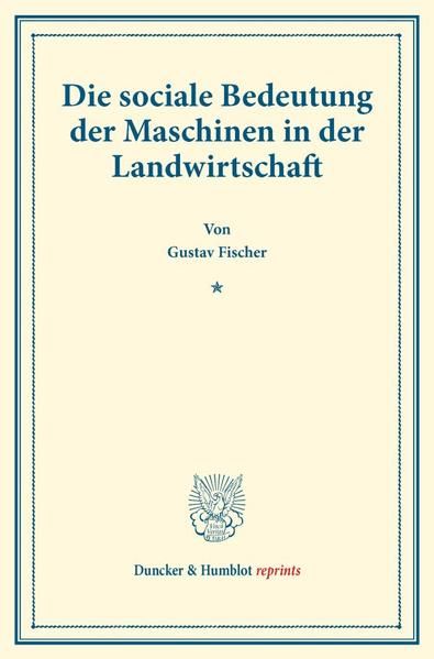 Produktbild: Die sociale Bedeutung der Maschinen in der Landwirtschaft.