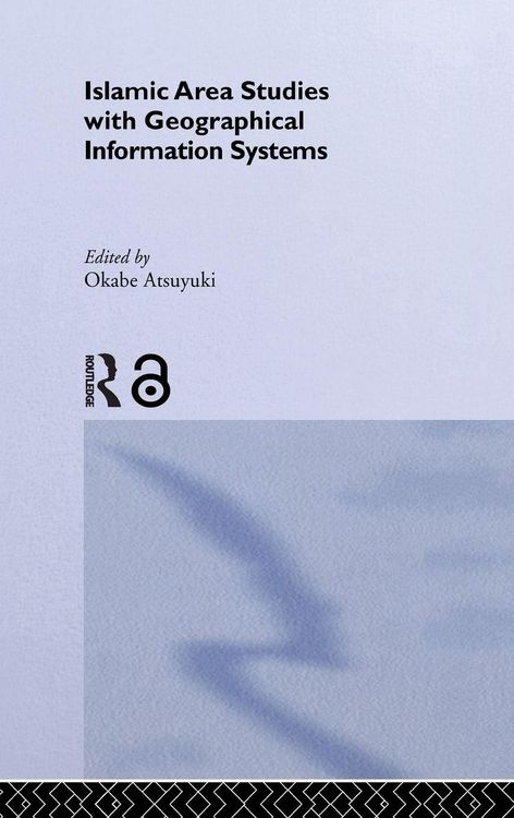 Produktbild: Islamic Area Studies with Geographical Information Systems