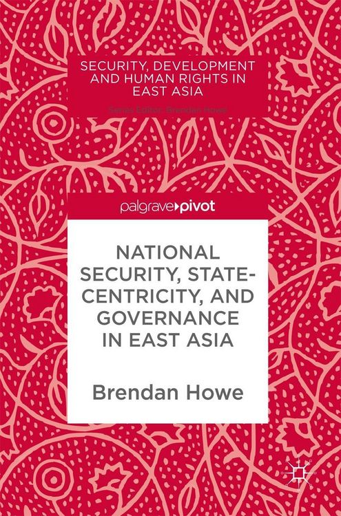 Produktbild: National Security, Statecentricity, and Governance in East Asia