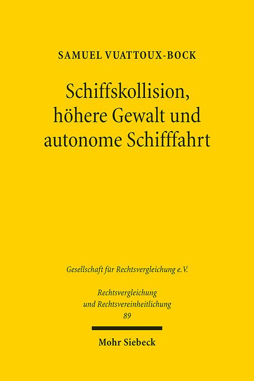 Produktbild: Schiffskollision, h&ouml;here Gewalt und autonome Schifffahrt
