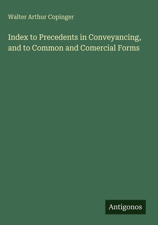 Produktbild: Index to Precedents in Conveyancing, and to Common and Comercial Forms