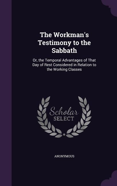 Produktbild: The Workman's Testimony to the Sabbath