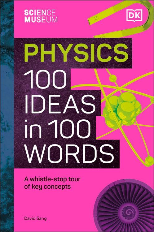 Produktbild: The Science Museum Physics 100 Ideas in 100 Words