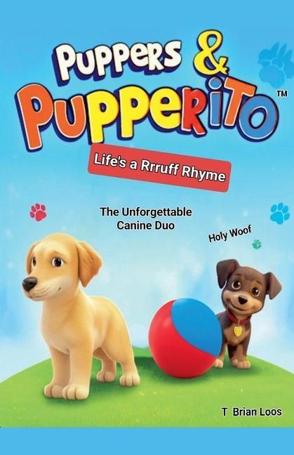 Produktbild: Puppers & Pupperito - Life's a Rrruff Rhyme
