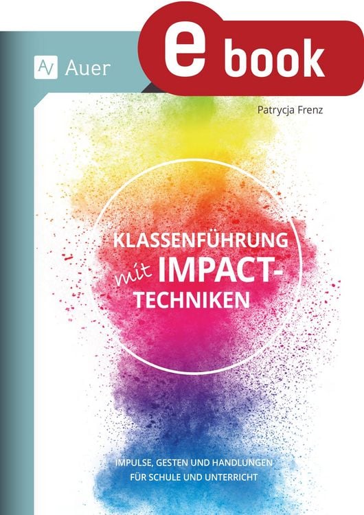 Produktbild: Klassenf&uuml;hrung mit Impact-Techniken