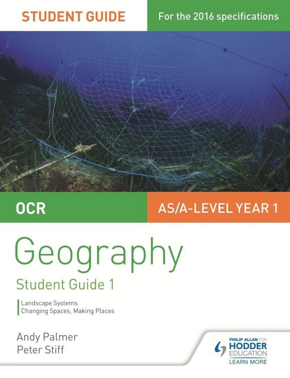 Produktbild: OCR AS/A-level Geography Student Guide 1: Landscape Systems; Changing Spaces, Making Places
