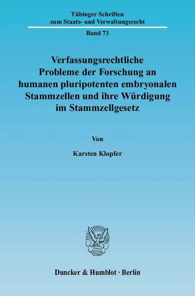 Produktbild: Verfassungsrechtliche Probleme der Forschung an humanen pluripotenten embryonalen Stammzellen und ihre W&uuml;rdigung im Stammzellgesetz.