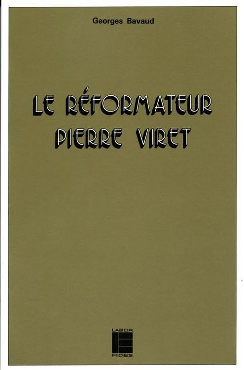 Produktbild: Le R&eacute;formateur Pierre Viret (1511-1571)