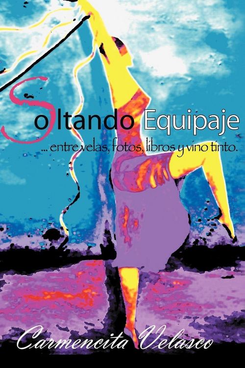 Produktbild: Soltando Equipaje ...Entre Velas, Fotos, Libros y Vino Tinto