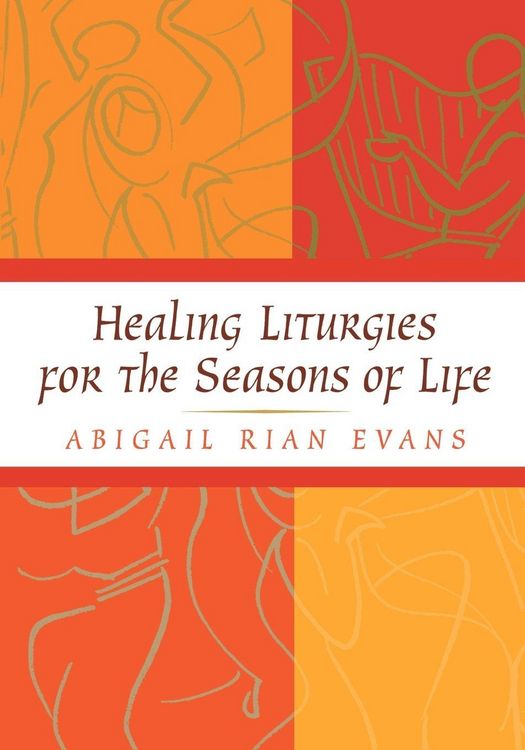 Produktbild: Healing Liturgies for the Seasons of Life