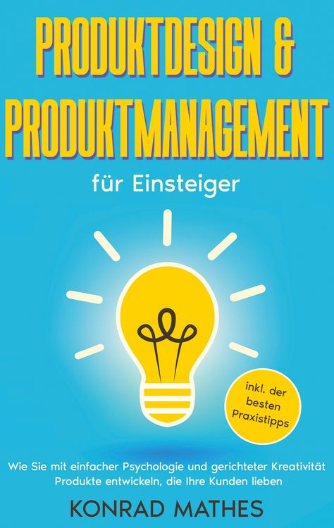 Produktbild: Produktdesign & Produktmanagement f&uuml;r Einsteiger