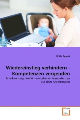 Produktbild: Eggert, B: Wiedereinstieg verhindern - Kompetenzen vergeuden