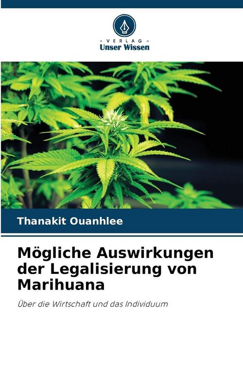 Produktbild: M&ouml;gliche Auswirkungen der Legalisierung von Marihuana