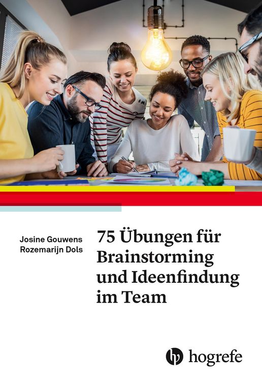 Produktbild: 75 &Uuml;bungen f&uuml;r Brainstorming und Ideenfindung im Team