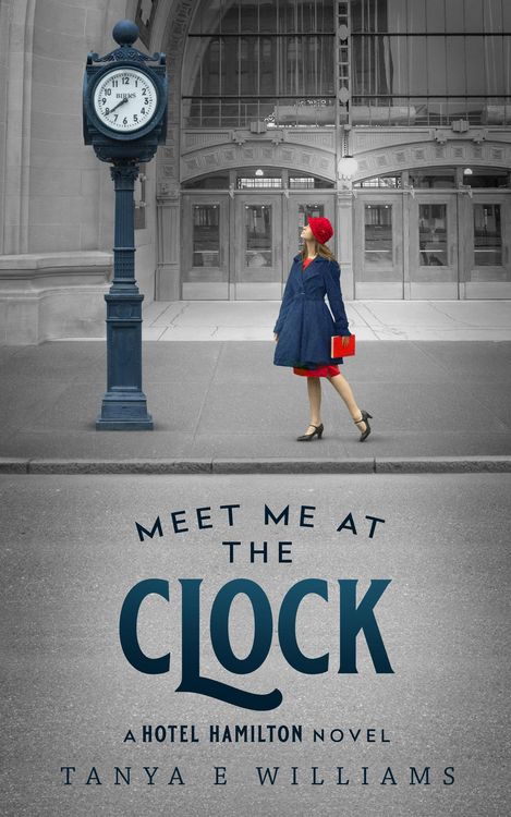 Produktbild: Meet Me at the Clock (A Hotel Hamilton Novel, #2)